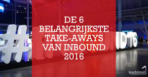 Betere content, meer trafiek én leads: 6 take aways van Inbound 2016