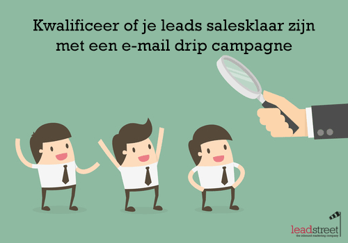 drip-campagne-kwalificeer-of-je-leads-salesklaar-zijn-1.png